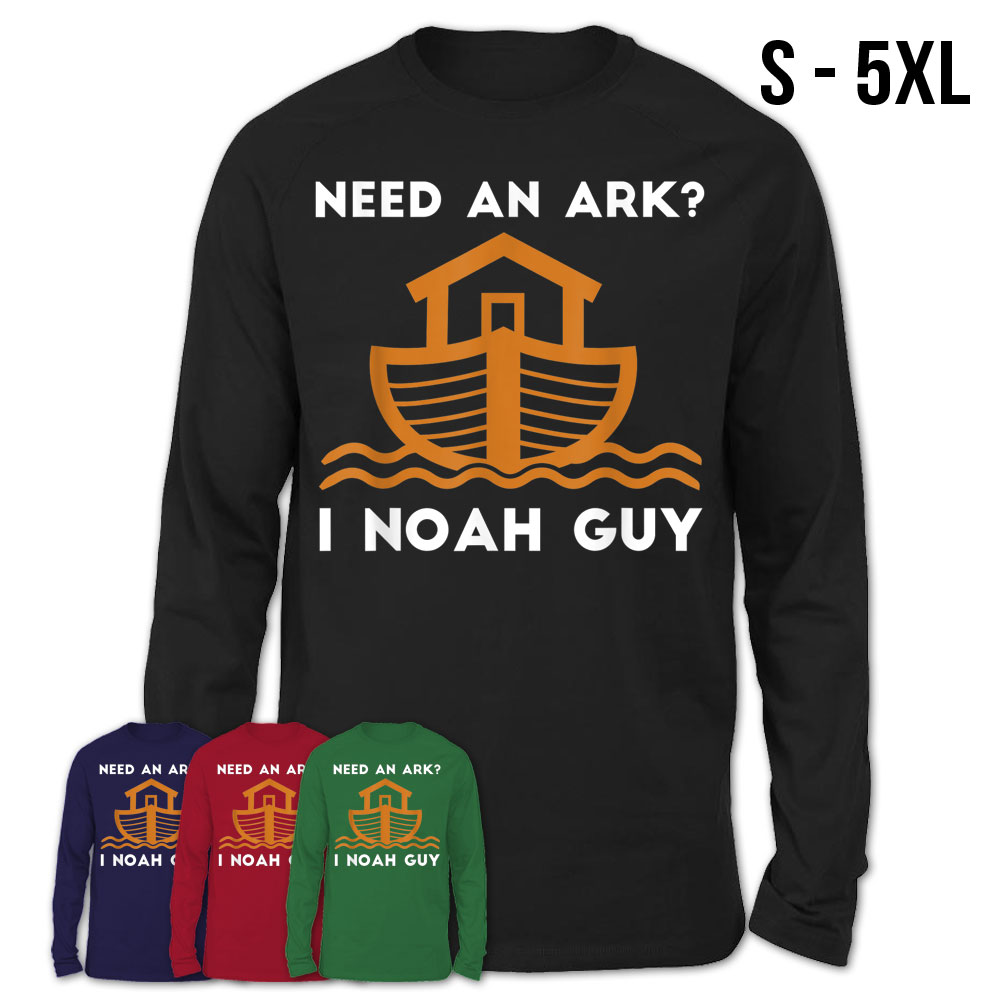 Need An Ark I Noah Guy Funny Christian Pun T-Shirt – Teezou Store