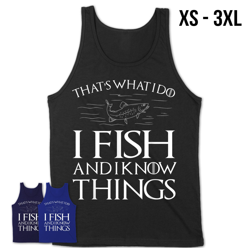 That'S What I Do I Fish And Know Things Shirt Fishing Quotes T-Shirt –  Teezou Store