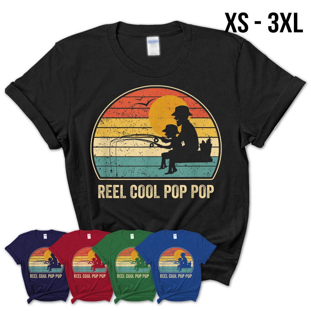 Men Reel Cool Pop Pop Vintage Fisherman Father'S Day Gift T-Shirt – Teezou  Store