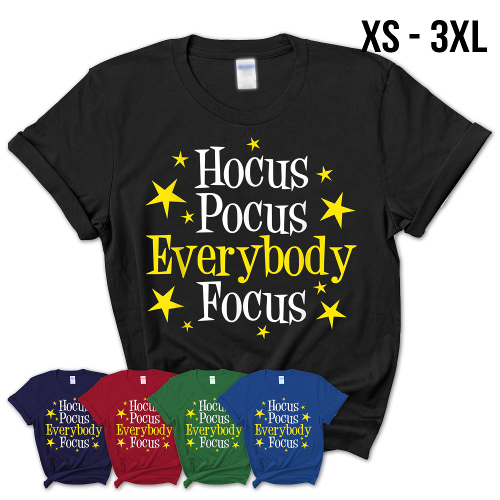 Hocus Pocus Everybody Focus, Funny Halloween Teacher T-Shirt – Teezou Store