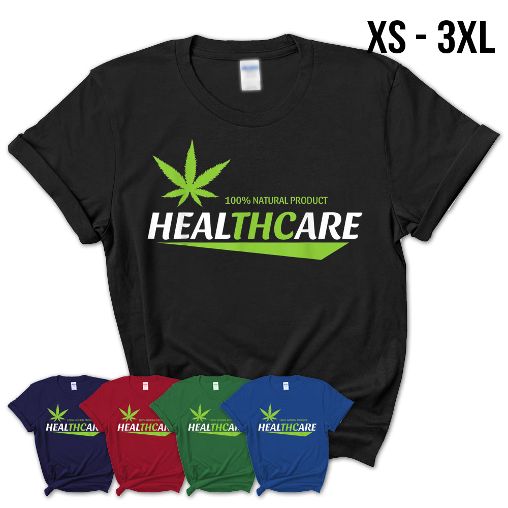 Oneerlijkheid Octrooi Behoefte aan Thc Healthcare Cannabis Medical Marijuana T-Shirt – Teezou Store