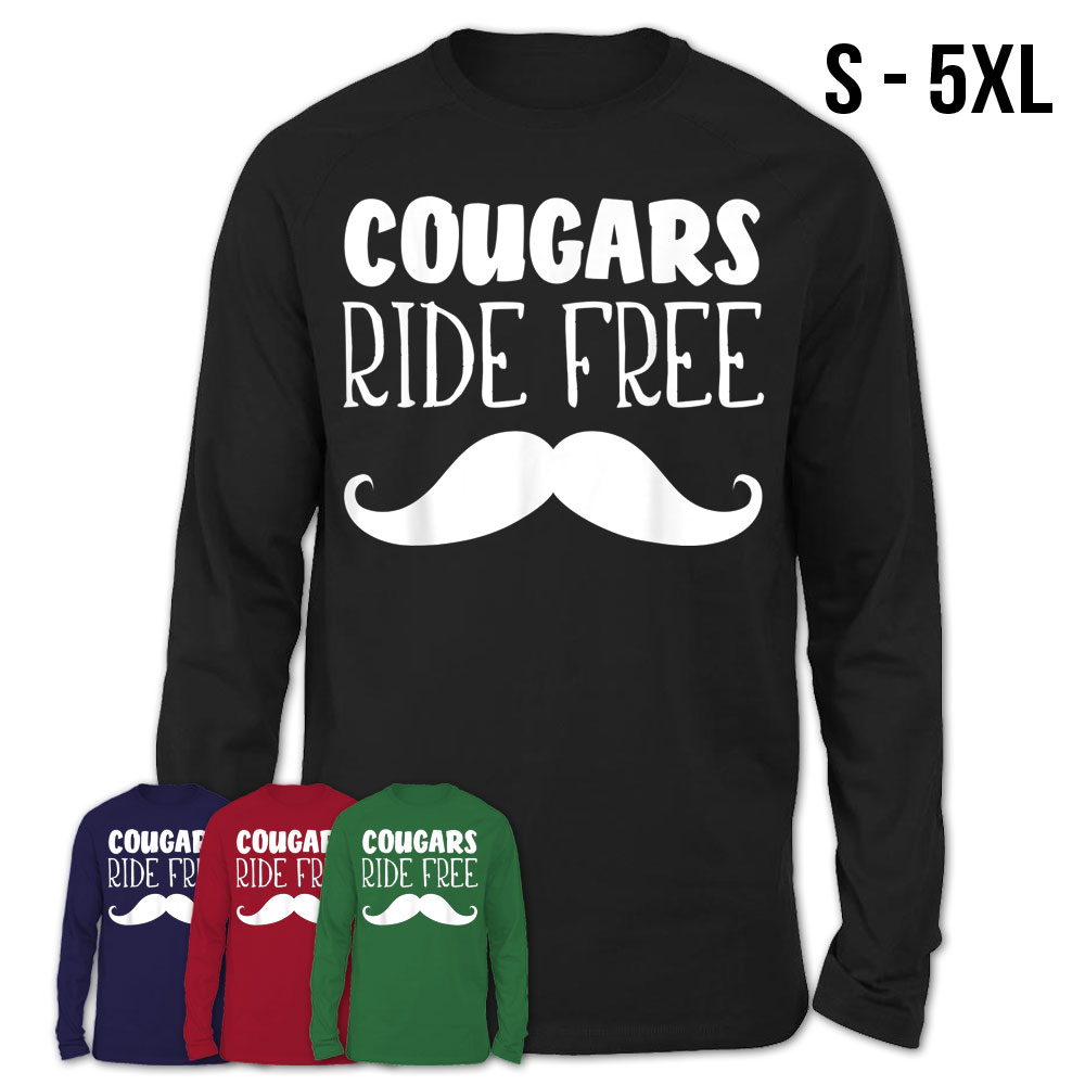 https://teezouoffload.storage.googleapis.com/wp-content/uploads/2019/12/22134611/Unisex-Long-Sleeve-T-Shirt-Cougars-Ride-Free-Mustache-Rides-Cougar-Bait-T-Shirt-49.jpg