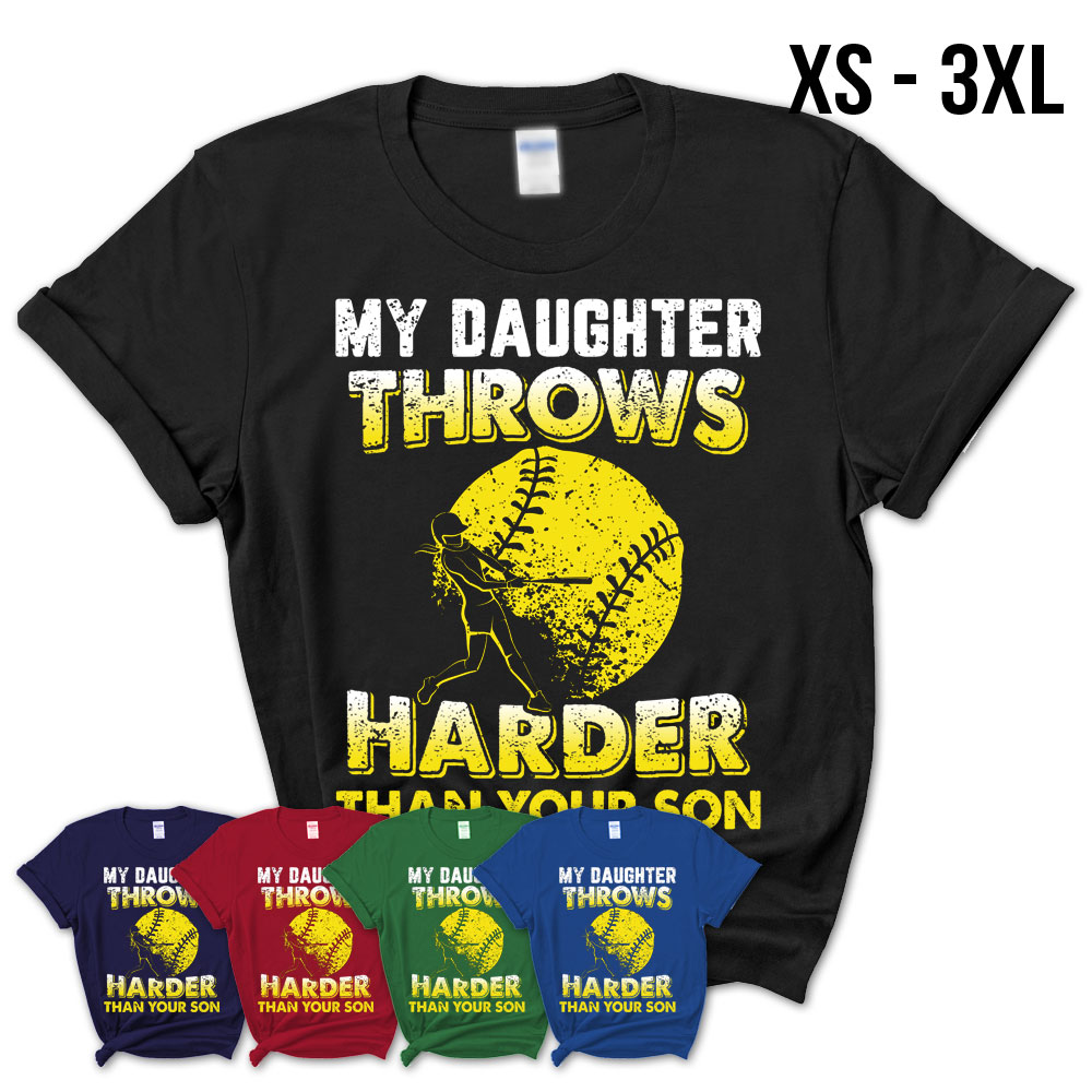 Funny Softball Dad Shirts My Daughter Throws Harder Tees – Teezou Store