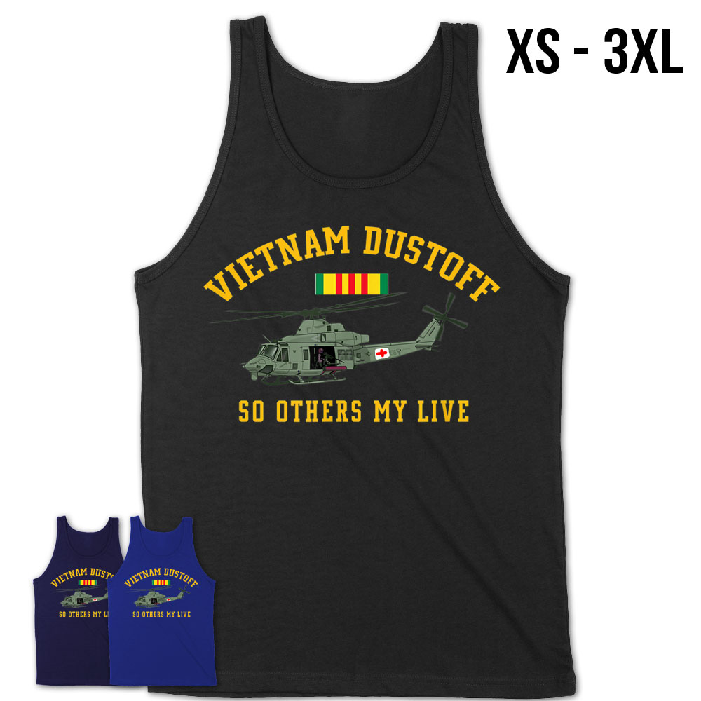 Vietnam Dustoff Vietnam Veteran So Others My Live T-Shirt Store