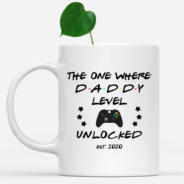 Funny-Mug-The-one-where-daddy-level-unlocked